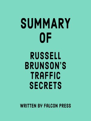 cover image of Summary of Russell Brunson's Traffic Secrets